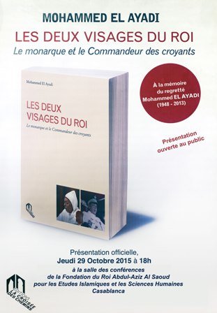 “Les deux visages du Roi: le monarque et le commandeur des croyants”, présentation du livre jeudi à Casablanca “Les deux visages du Roi: le monarque et le commandeur des croyants”, présentation du livre jeudi à Casablanca