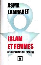 Condition de la femme: les questions qui fâchent Asma Lamrabet Condition de la femme: les questions qui fâchent Asma Lamrabet