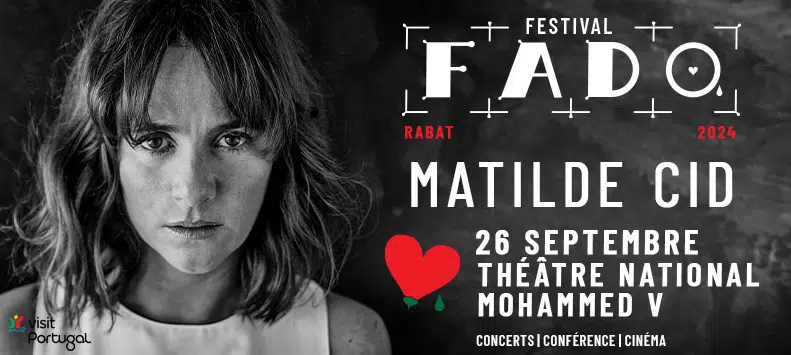 Le Fado Festival célèbre la liberté au cœur de Rabat, les 25 et 26 septembre Le Fado Festival célèbre la liberté au cœur de Rabat, les 25 et 26 septembre
