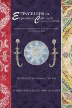 «Etincelles III» : exposition d’arts traditionnels marocains et arts islamiques du Xe au XXe siècle