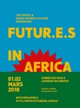 Innovation digitale. Futur.E.S in Africa, du 1er au 2 mars à Casablanca