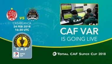 Officiel. La CAF mettra en œuvre l’arbitrage vidéo en ligne à la Super Coupe 2018, le 24 février