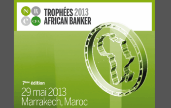 Les Trophées African Banker 2013 seront décernés à Marrakech