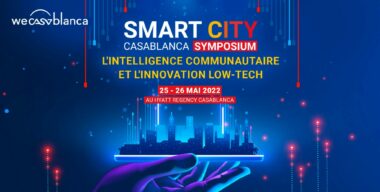 &ldquo;Smart City Casablanca Symposium&rdquo; les 25 et 26 mai
