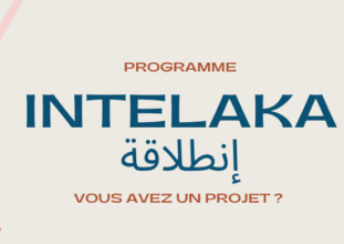 Intelaka : accompagnement de 800 porteurs de projet dans l’Oriental