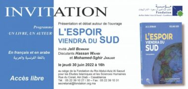 Débat sur l’ouvrage &ldquo;L’espoir viendra du Sud&rdquo; jeudi 30 juin à la Fondation Al-Saoud