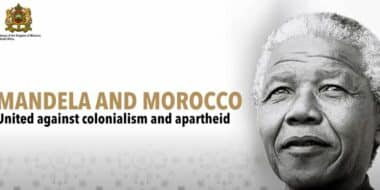 Vidéo. &ldquo;Mandela et le Maroc, unis contre le colonialisme et l'apartheid&rdquo;