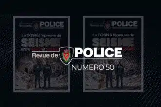 Revue de Police : la DGSN à l'épreuve du séisme d'Al Haouz