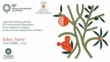 Les enjeux de résilience agricole méditerranéenne au centre de la 12e Réunion ministérielle du CIHEAM à Rabat