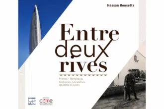 &ldquo;Entre deux rives&rdquo;, un nouvel ouvrage qui explore les liens historiques entre le Maroc et la Belgique