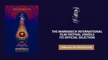 22ᵉ Festival international du film de Marrakech : 82 films issus de 31 pays en sélection officielle