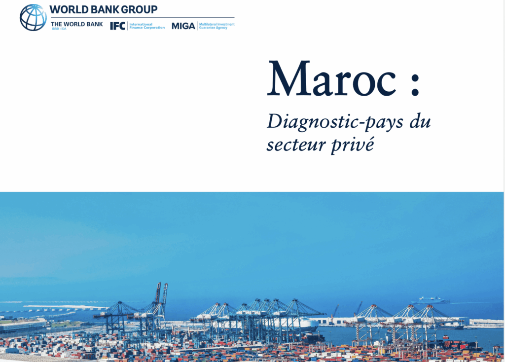Chatbot Médias24. La Banque mondiale publie son diagnostic du secteur privé au Maroc
