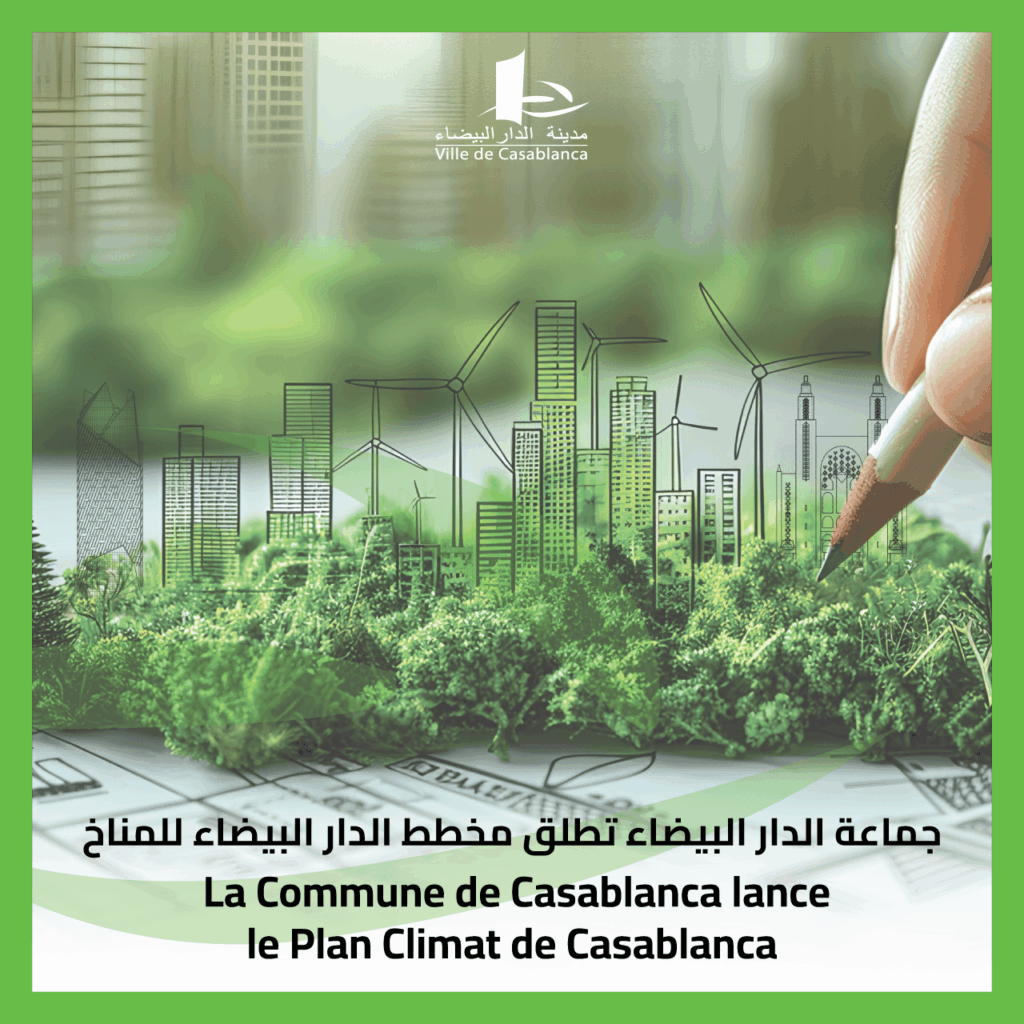 Casablanca lance son Plan climat avec le soutien de la Banque mondiale Casablanca lance son Plan climat avec le soutien de la Banque mondiale